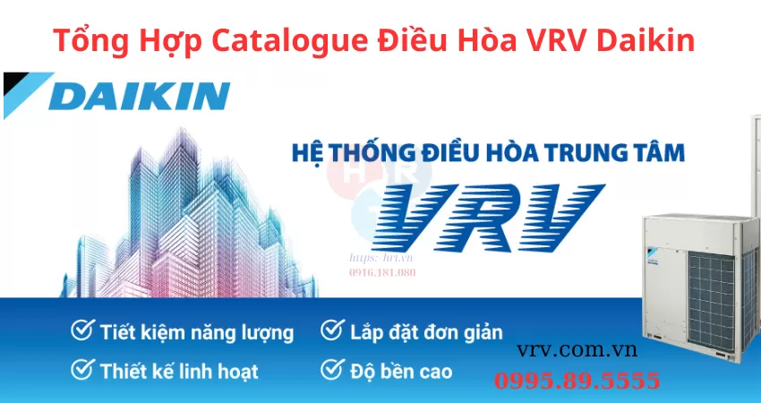 Tổng Hợp Catalogue Điều H&ograve;a VRV Daikin