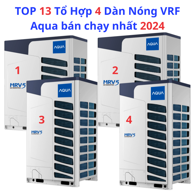 TOP 13 Tổ Hợp 4 D&agrave;n N&oacute;ng VRF Aqua b&aacute;n chạy nhất 2024