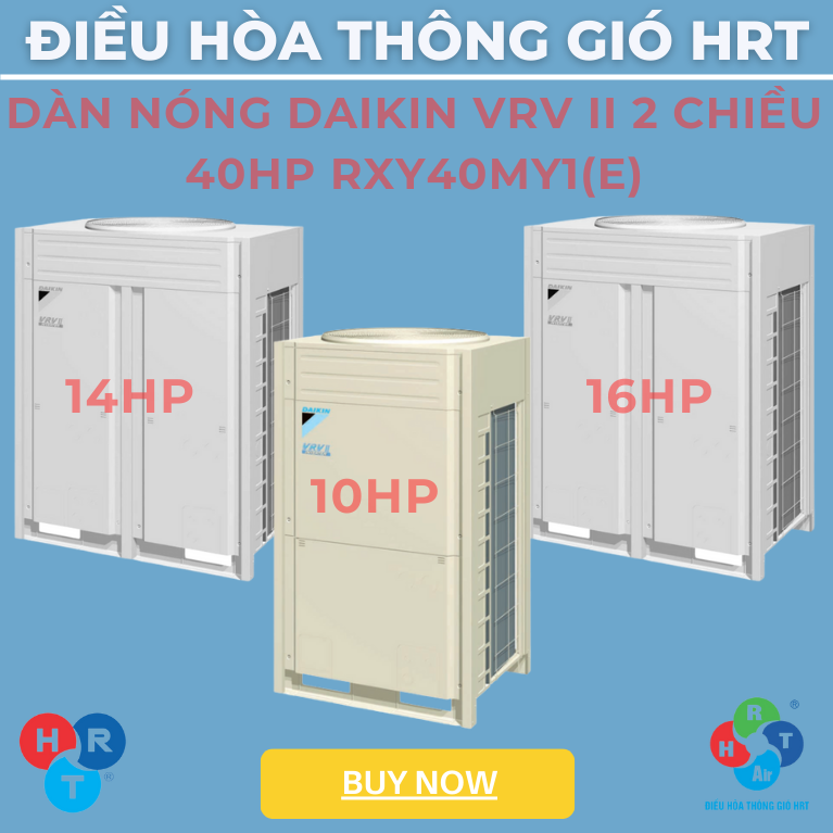 Dàn Nóng Daikin VRV II 2 Chiều 40HP - HRT