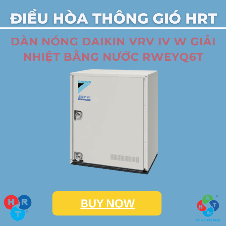 D&agrave;n N&oacute;ng Daikin VRV IV W Giải Nhiệt Bằng Nước RWEYQ8TYM - HRT