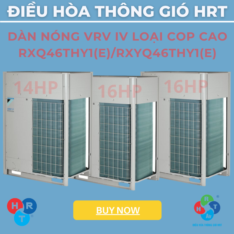 Dàn Nóng VRV IV Loại COP Cao 46HP - HRT