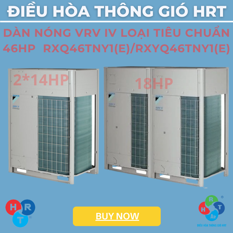 Dàn Nóng VRV IV Loại Tiêu Chuẩn 46HP - HRT
