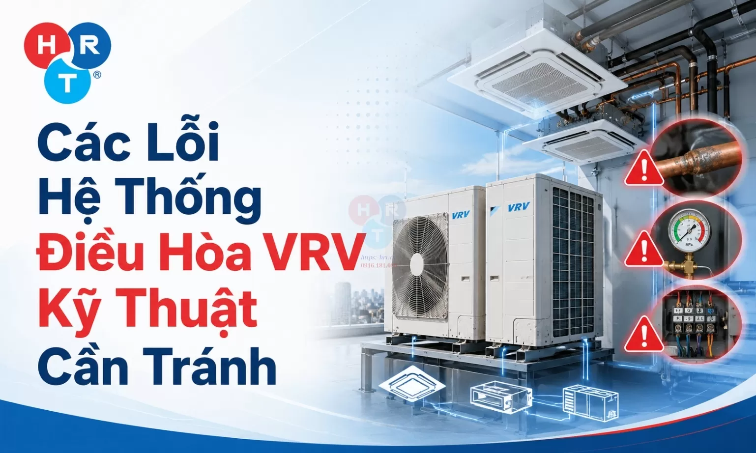 Các Lỗi Hệ Thống Điều Hòa VRV Kỹ Thuật Cần Tránh