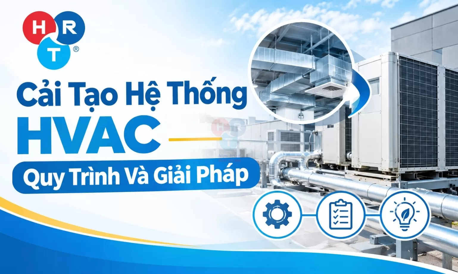 Cải Tạo Hệ Thống HVAC, Quy Trình Và Giải Pháp
