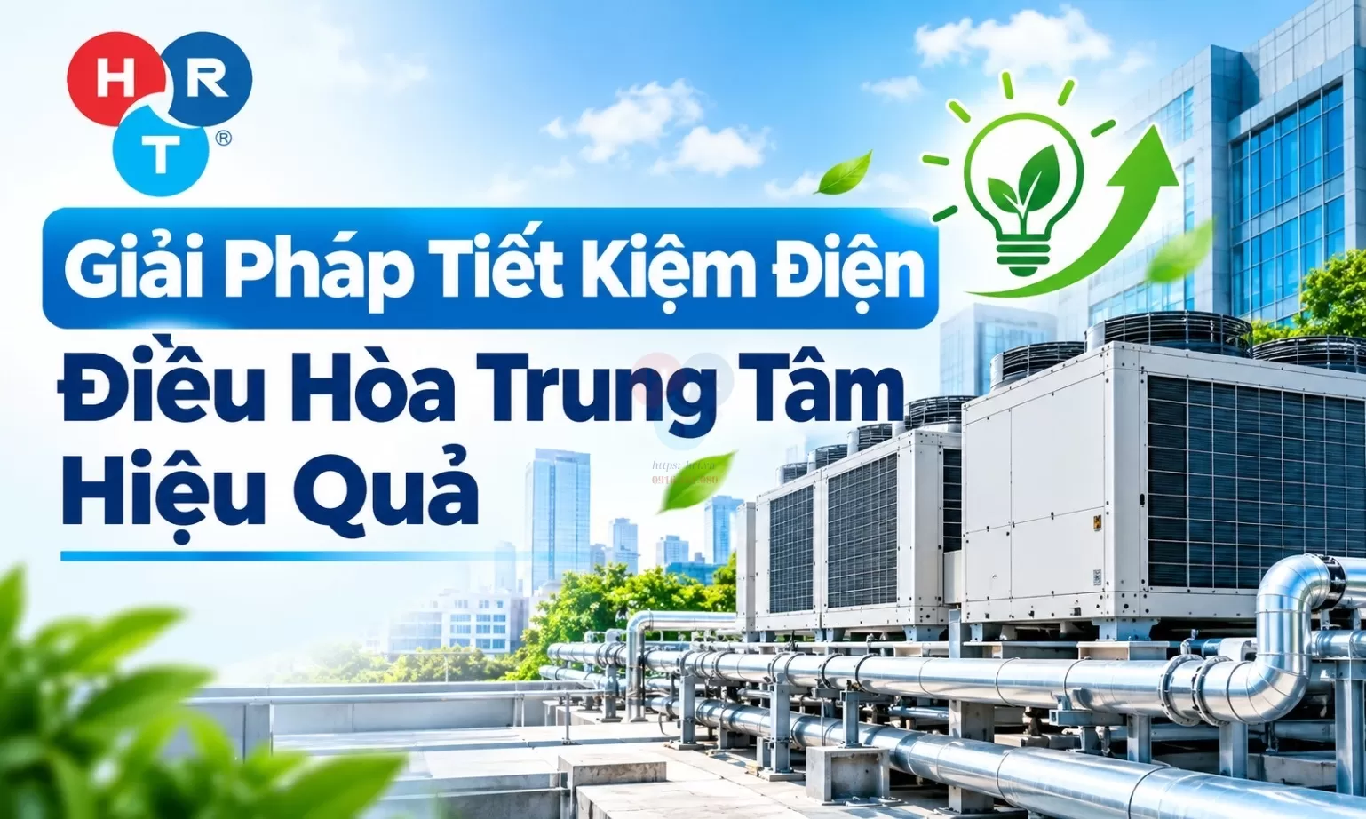 Giải Pháp Tiết Kiệm Điện Điều Hòa Trung Tâm Hiệu Quả