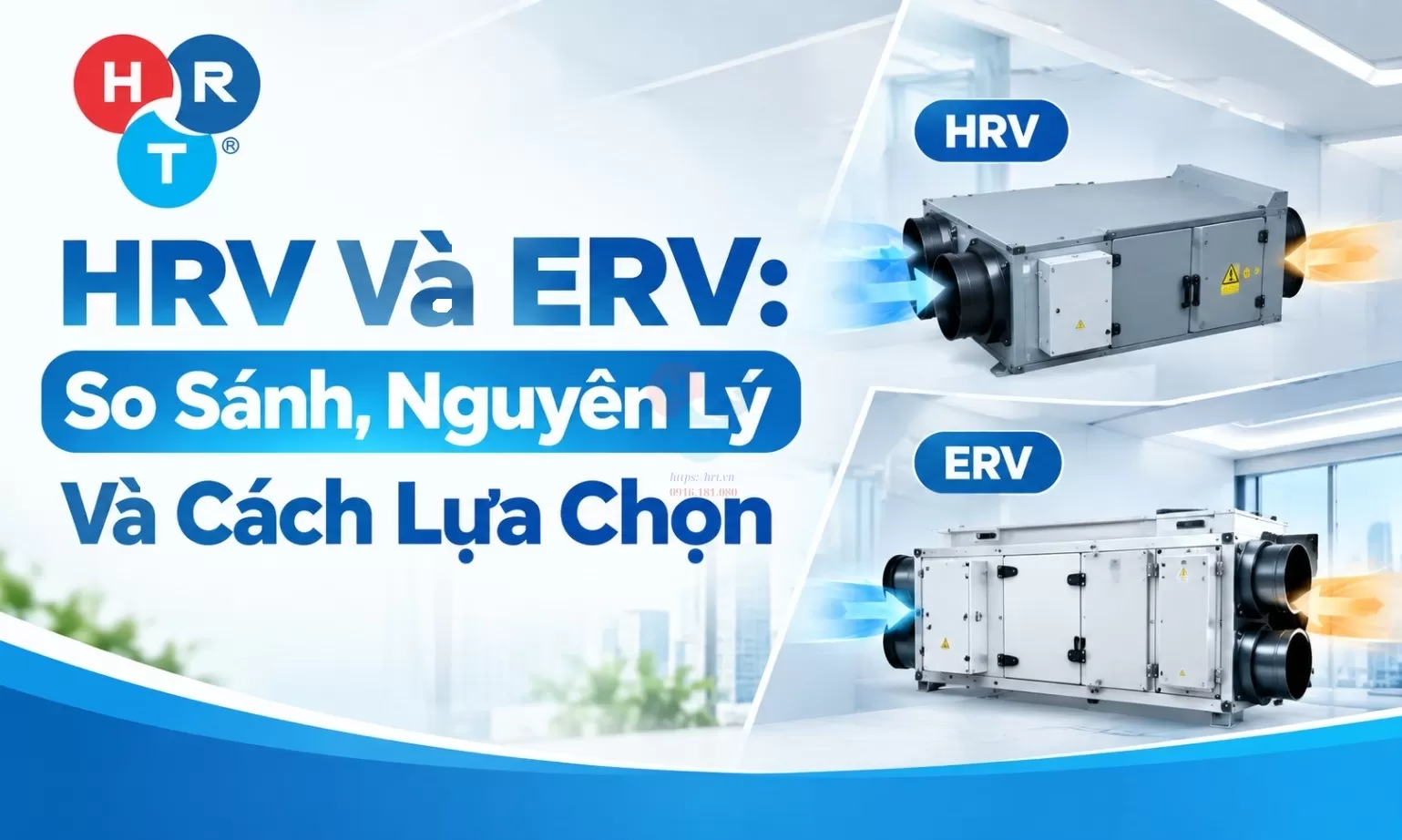 HRV Và ERV: So Sánh, Nguyên Lý Và Cách Lựa Chọn