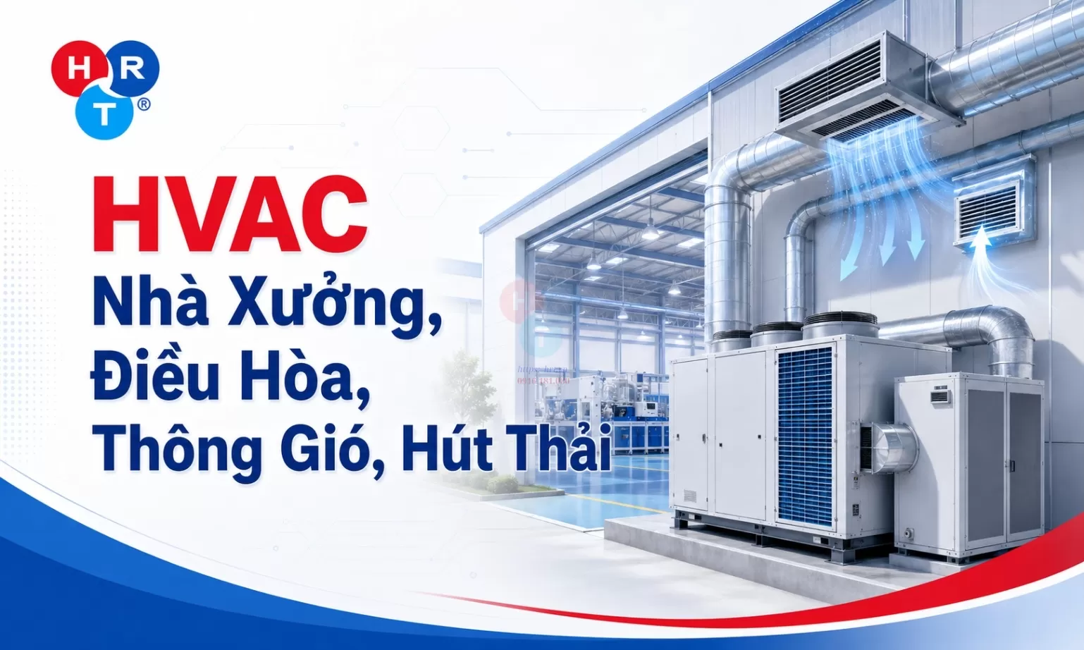 HVAC Nhà Xưởng, Điều Hòa, Thông Gió, Hút Thải