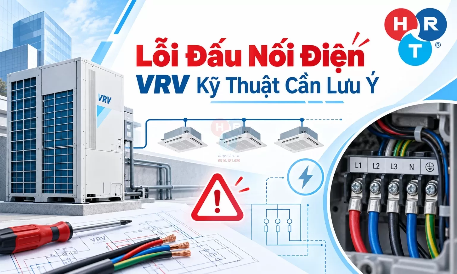 Lỗi Đấu Nối Điện VRV Kỹ Thuật Cần Lưu Ý
