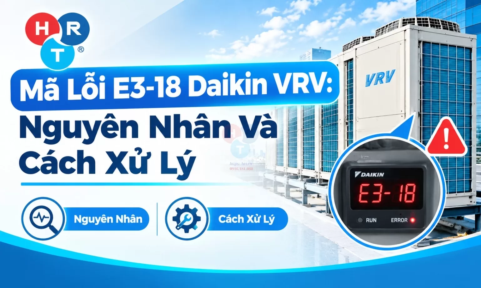 Mã Lỗi E3-18 Daikin VRV: Nguyên Nhân Và Cách Xử Lý