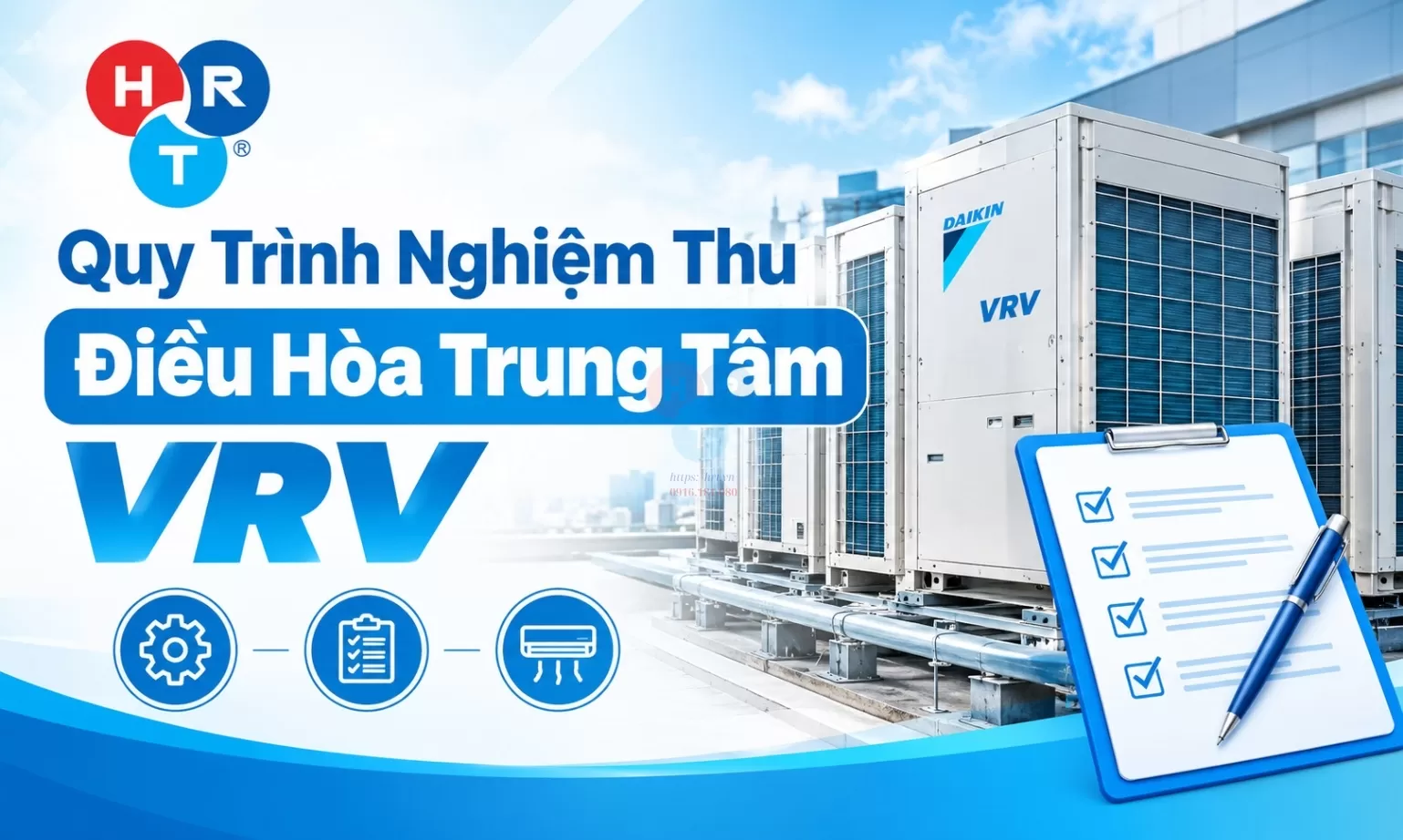 Quy Trình Nghiệm Thu Điều Hòa Trung Tâm VRV 