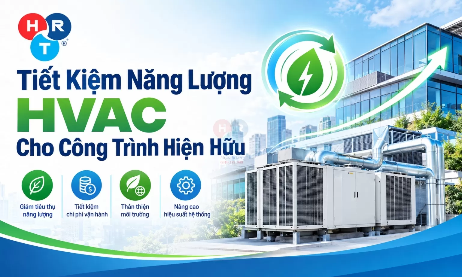 Tiết Kiệm Năng Lượng HVAC Cho Công Trình Hiện Hữu