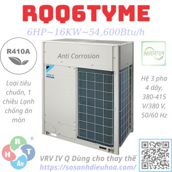 Dàn Nóng Daikin VRV IV Q series 1 Chiều 6HP RQQ6TYME - HRT