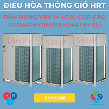 Dàn Nóng VRV IV Loại COP Cao 44HP - HRT